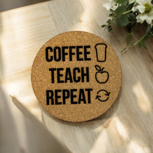 Coffee Teach Repeat Cork Coaster